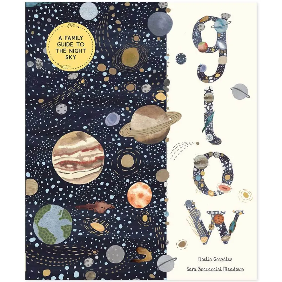 Glow: A Family Guide to the Night Sky