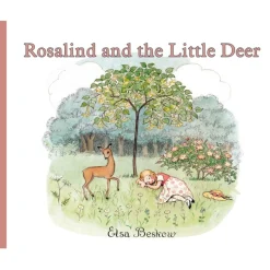 Rosalind and the Little Deer by Elsa Beskow