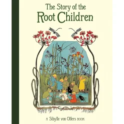 The Story of the Root Children